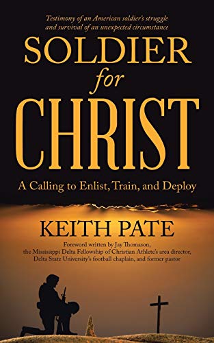 Soldier for Christ : A Calling to Enlist, Train, and Deploy