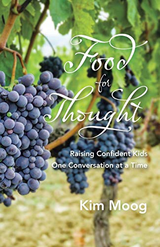 Food for Thought : Raising Confident Kids One Conversation at a Time