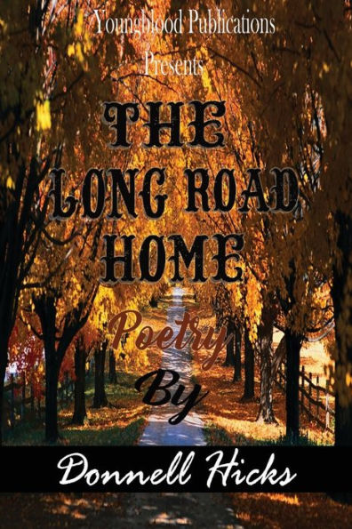 The Long Road Home - 9781973706090