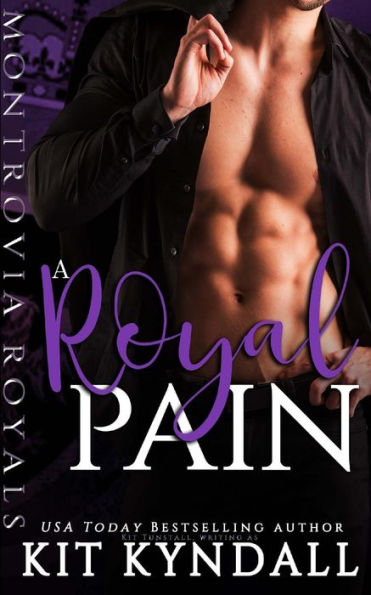 A Royal Pain (Montrovia Royals) (Volume 1)