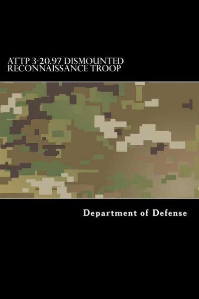 ATTP 3-20.97 Dismounted Reconnaissance Troop