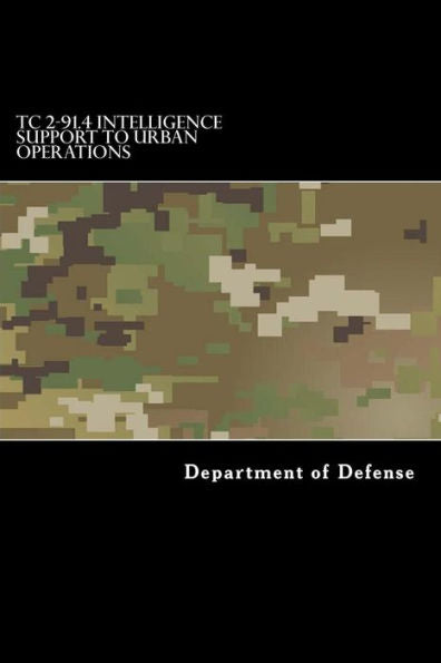 Tc 2-91.4 Intelligence Support To Urban Operations