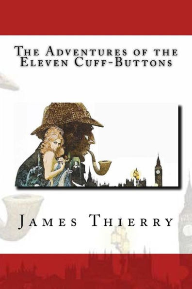 The Adventures Of The Eleven Cuff-Buttons