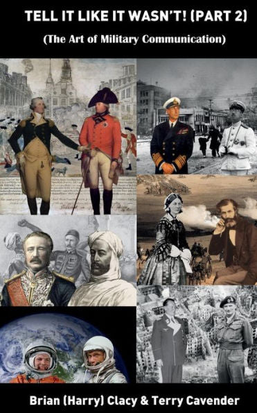 Tell It Like It Wasn't. Part 2. (The Art Of Military Communication)