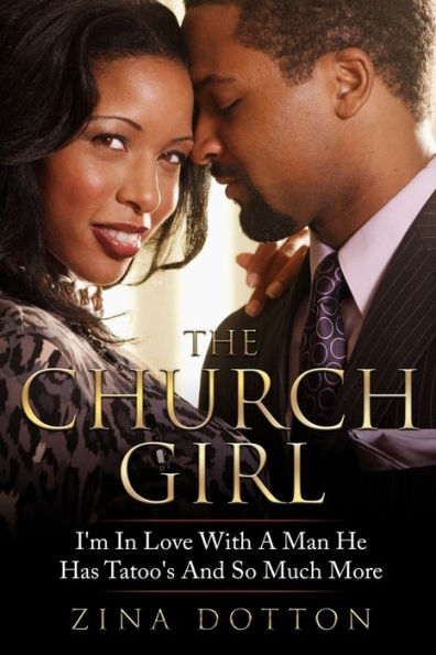 The Church Girl : I'M In Love With A Man He Has Tatoo's And So Much More