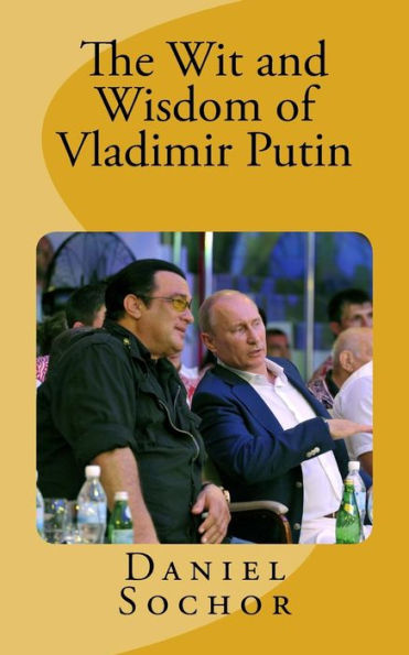 The Wit And Wisdom Of Vladimir Putin