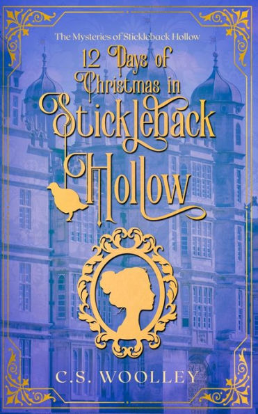 12 días de Navidad en Stickleback Hollow (Los misterios de Stickleback Hollow)
