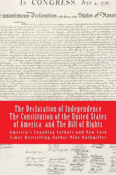 The Declaration Of Independence The Constitution Of The United States Of America