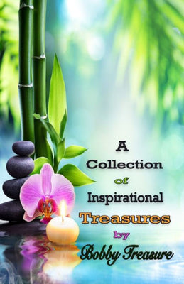 A Collection of Inspirational Treasures (Volume 1)
