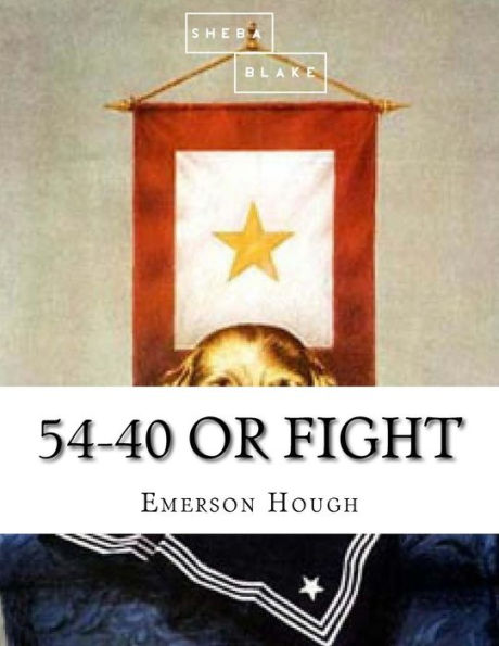 54-40 Or Fight