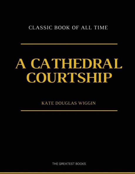 A Cathedral Courtship : illustrator