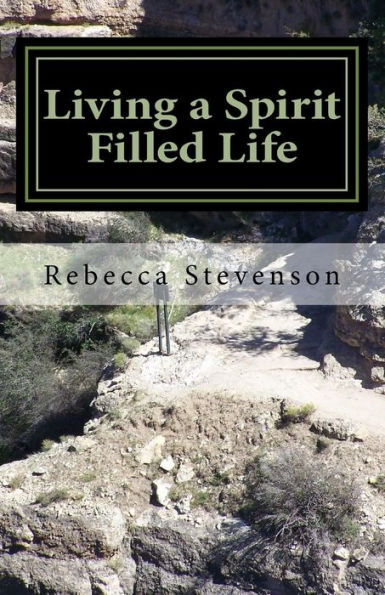 Living A Spirit Filled Life : Help For The Path You Are Traveling