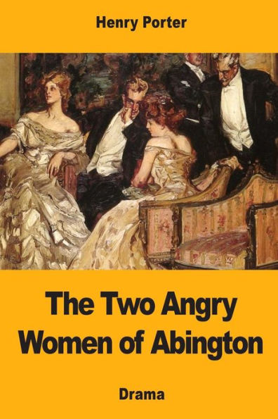 The Two Angry Women Of Abington