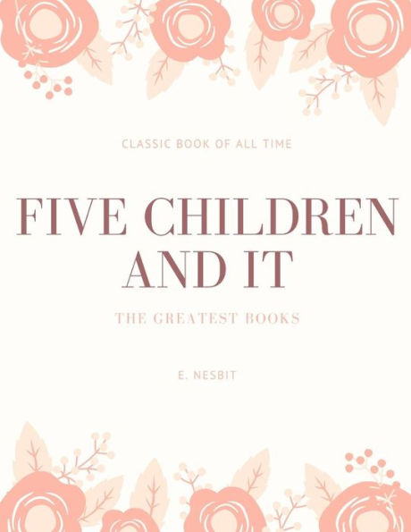 Five Children And It - 9781973835004