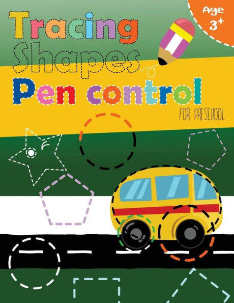Tracing Shapes & Pen Control For Preschool : Kindergarten Tracing Workbook - 9781973843054