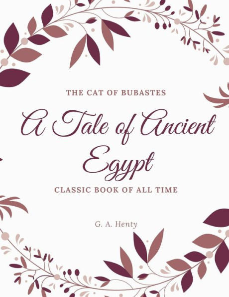 The Cat Of Bubastes A Tale Of Ancient Egypt - 9781973846130