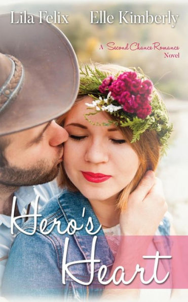 Hero's Heart (A Second Chance Romance) (Volume 1)