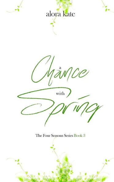 Una oportunidad con la primavera (Serie Four Seasons) (Volumen 3)