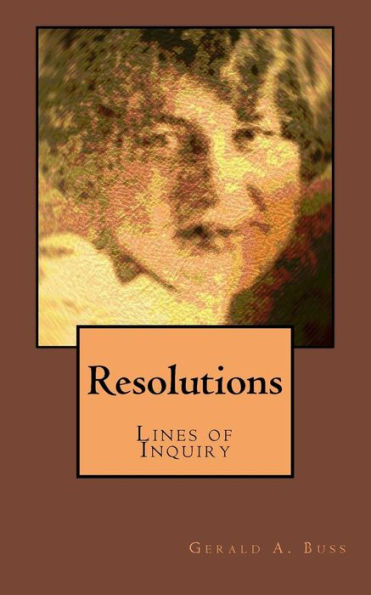 Resolutions : Lines Of Inquiry