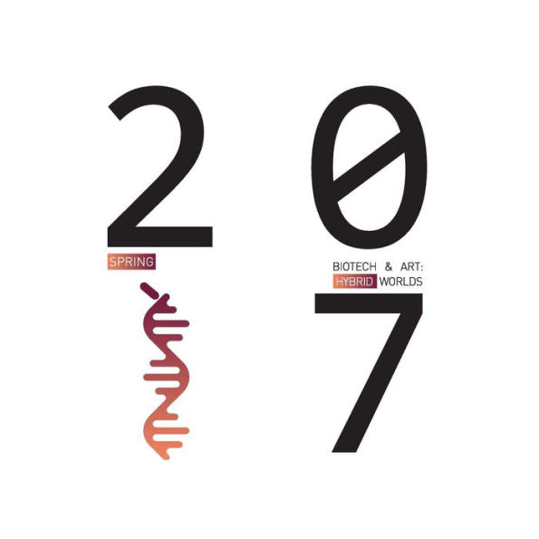 Biotech & Art: Hybrid Worlds 2017