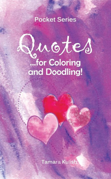 Quotes For Coloring And Doodling : Fun Relaxation For Inspirational Coloring!