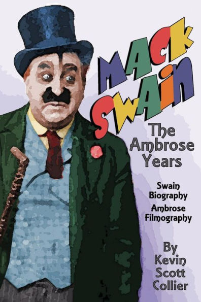 Mack Swain : The Ambrose Years