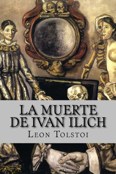 La muerte de Ivan Ilich (Spanish Edition) - 9781973892366