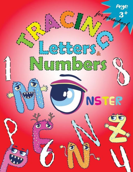 Tracing Letters And Numbers For Preschool - Monster : Kindergarten Tracing - 9781973897866