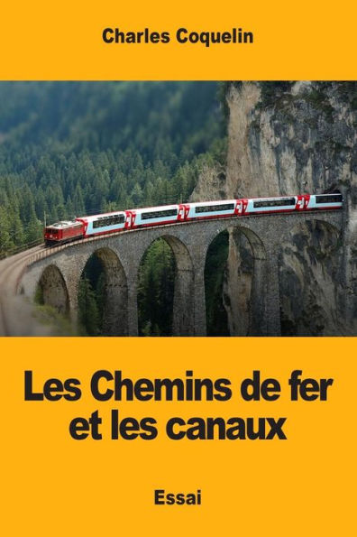 Les Chemins De Fer Et Les Canaux