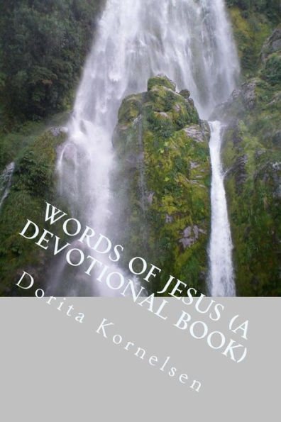 Words Of Jesus (A Devotional Book)