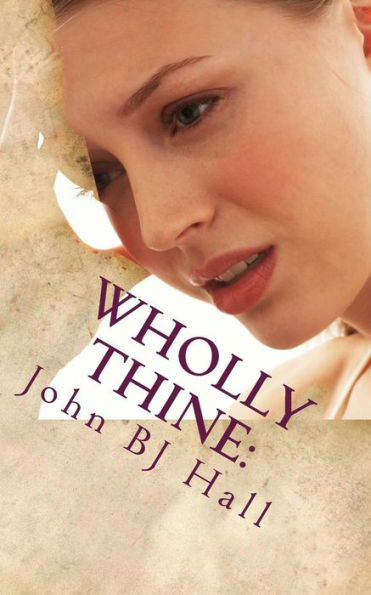 Wholly Thine : A Look At Depression From The Inside