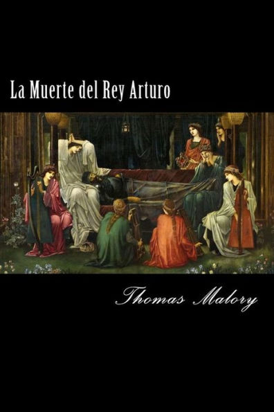 La Muerte del Rey Arturo (Spanish) Edition (Spanish Edition)