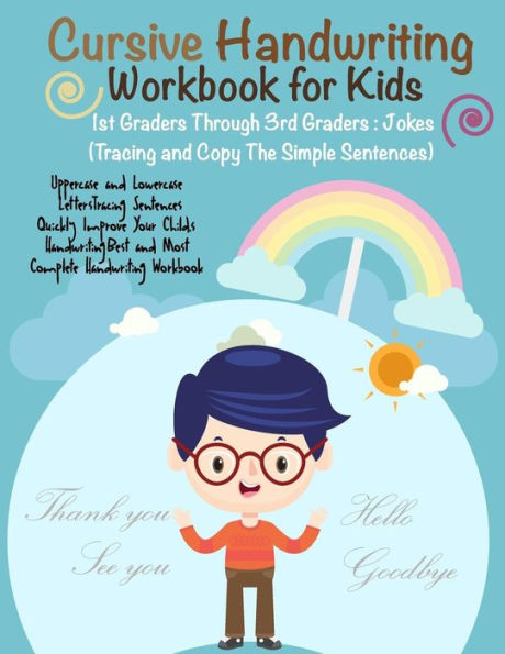 Cursive Handwriting Workbook for Kids :1st Graders Through 3rd Graders :Jokes Q & A: (Tracing and Copy The Simple Sentences)