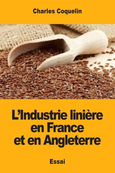 Lindustrie Linire En France Et En Angleterre