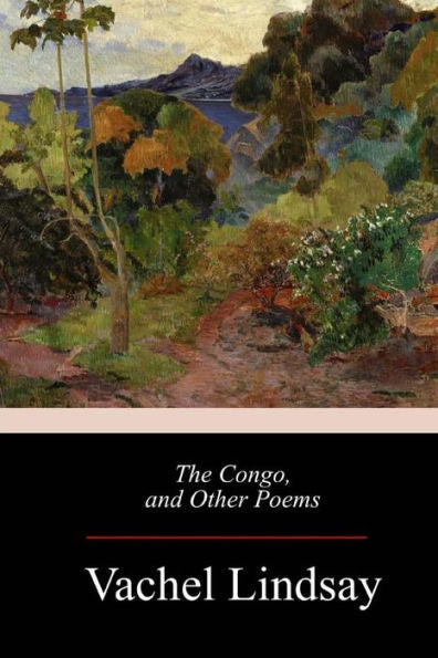 The Congo, And Other Poems