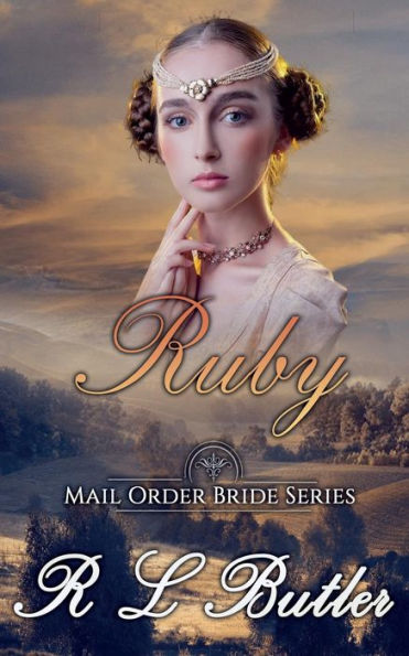 Ruby : Mail Order Bride Series