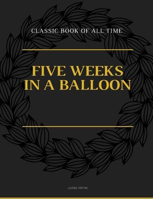 Five Weeks in a Balloon - 9781973948629