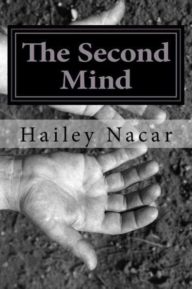 The Second Mind : A Collection Of Poems And Short Stories