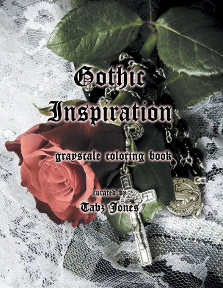 Gothic Inspiration Grayscale Coloring Book