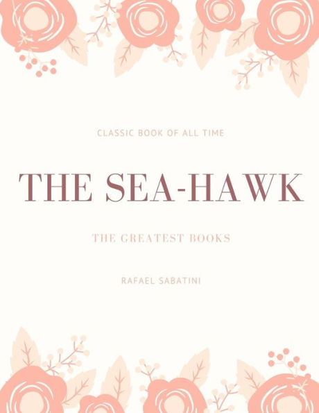 The Sea Hawk - 9781973953418