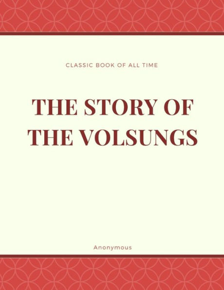 The Story Of The Volsungs - 9781973953647