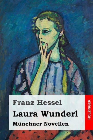 Laura Wunderl: M?nchner Novellen (German Edition)