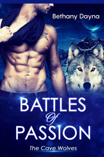Battles of Passion (The Cave Wolves) (Volume 3)