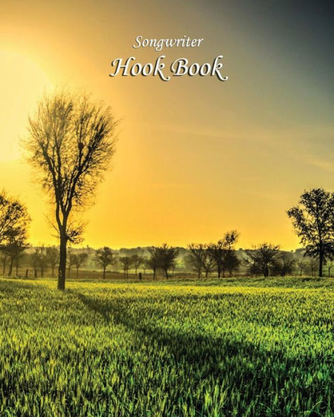 Songwriter Hook Book : Green Field Sunset Cover