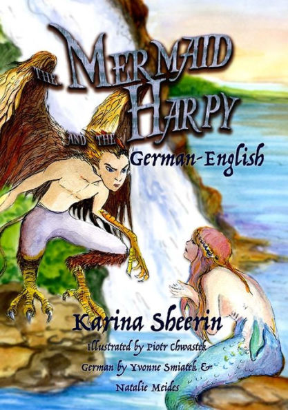 The Mermaid And The Harpy : German-English