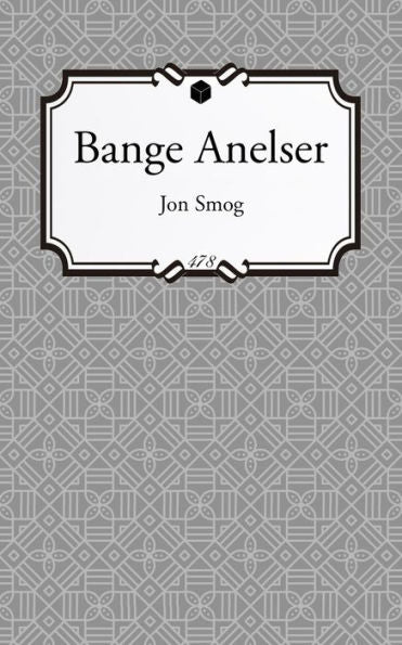 Bange Anelser: F�rste bok i fabelserien Hypnodebetopia (Norwegian Edition)