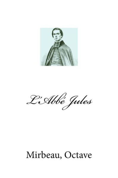 L'Abbé Jules (French Edition) - 9781974001583
