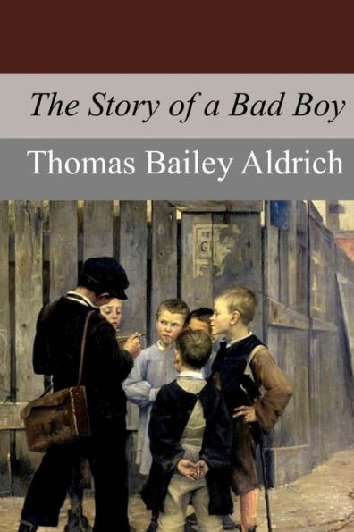The Story Of A Bad Boy - 9781974026029