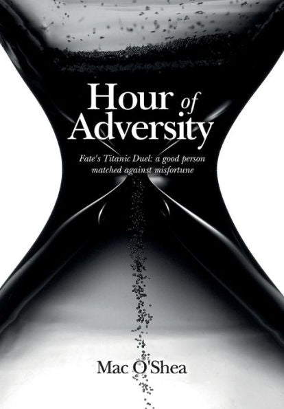 Hour of Adversity: Fate's Titanic Duel: a good person matched against misfortune