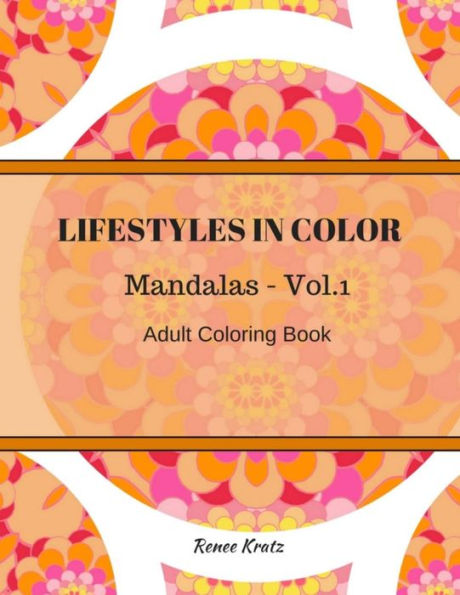 Lifestyles In Color : Mandalas